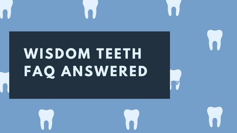 Comprehensive Wisdom Teeth FAQs