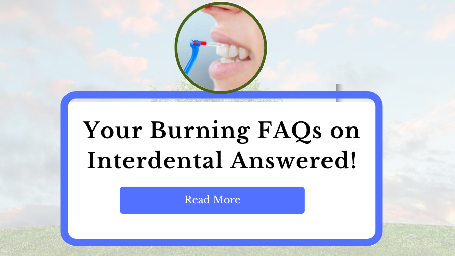 your-interdental-faqs-answered
