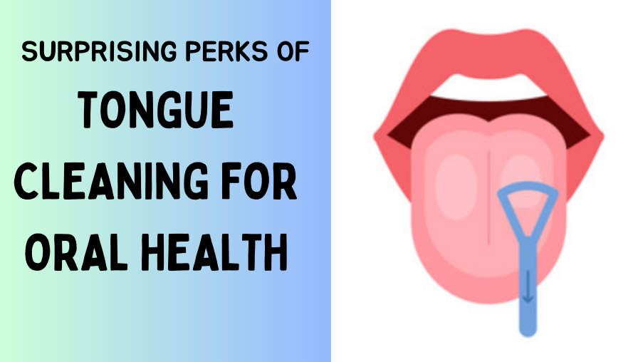 surprising-benefits-of-tongue-cleaning-for-oral-health